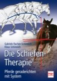 Die Schiefen-Therapie, Rachen-Schöneich, G. / Schöneich, K.
