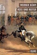 Ross und Reiter in der Kulturgeschichte, BÃ¶hm, W.