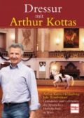 Dressur mit Arthur Kottas, Kottas-Heldenberg, A/Rowbotham, J