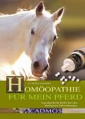 Homöopathie für mein Pferd, Naujoks, C.