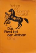 Das Pferd bei den Arabern, Freiherr Von Hammer-Purgstall, J.