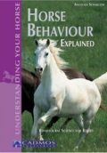 Horse Behaviour Explained, Schmelzer, A.