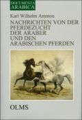 Nachrichten von der Pferdezucht der Araber, Ammon, K. W.