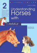 Understanding Horses with Caddie: Bk. 2, von Kessel, C.