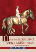 Über die Biegung und Versammlung des Pferdes, Kotzab, E.