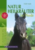 Naturheilkräuter für Pferde, Naujoks, C.